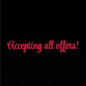 ACCEPTING ALL OFFERS! $5 $10